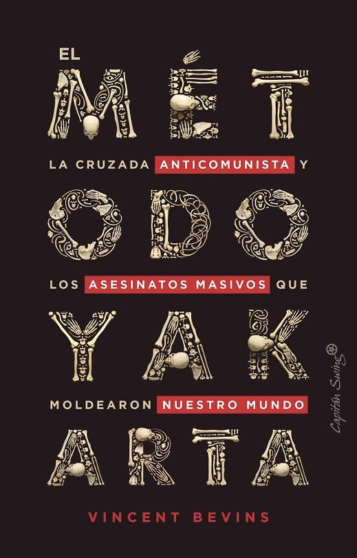El método Yakarta | 9788412390247 | Bevins, Vincent | Llibreria online de Figueres i Empordà