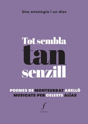 Tot sembla tan senzill | 9788494537042 | Abelló, Montserrat/Alías, Celeste | Librería online de Figueres / Empordà