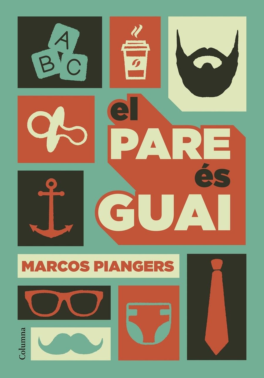 El pare és guai | 9788466422246 | Marcos Piangers | Llibreria online de Figueres i Empordà