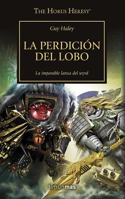 La perdición del lobo (WARHAMMER 40.000. HORUS HERESY #49/54) | 9788445008379 | Varios autores | Llibreria online de Figueres i Empordà