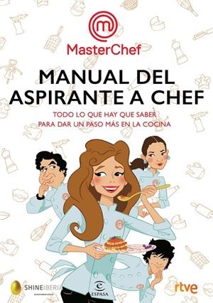 Manual del aspirante a chef | 9788467052008 | Shine/RTVE | Librería online de Figueres / Empordà
