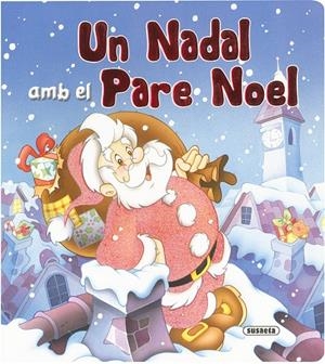 Un Nadal amb el Pare Noel | 9788430555789 | Cernuschi, Claudio/De Filippo, Maria | Llibreria online de Figueres i Empordà