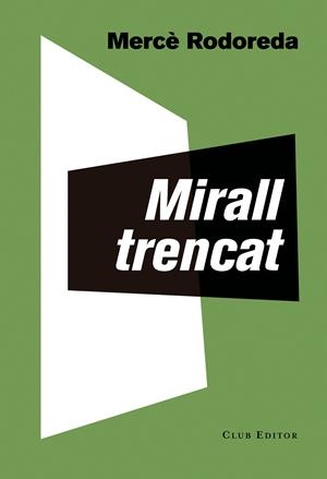 Mirall trencat | 9788473292283 | Rodoreda, Mercè | Librería online de Figueres / Empordà