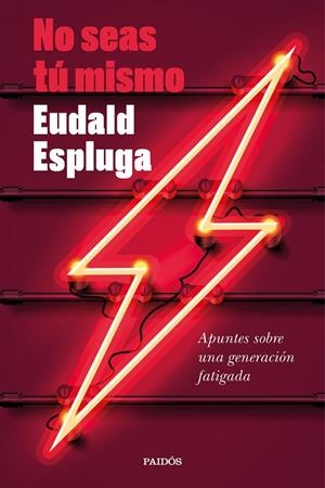 No seas tú mismo | 9788449338632 | Espluga, Eudald | Librería online de Figueres / Empordà