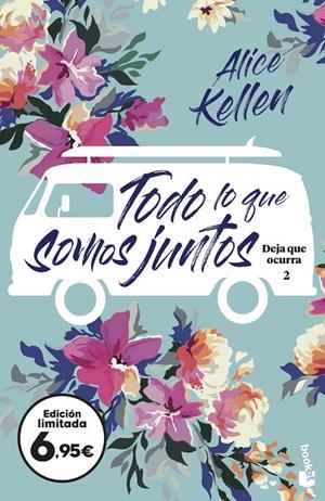 Todo lo que somos juntos (Deja que ocurra #02) | 9788408251620 | Kellen, Alice | Llibreria online de Figueres i Empordà