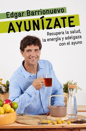 Ayunízate | 9788425361425 | Barrionuevo, Edgar | Llibreria online de Figueres i Empordà