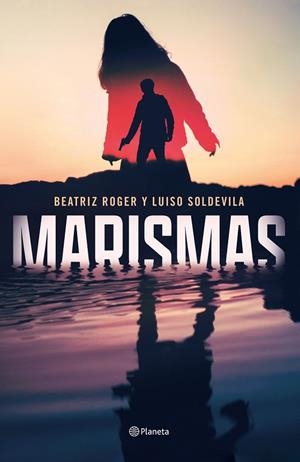 Marismas | 9788408250906 | Roger, Beatriz/Soldevila, Luiso | Librería online de Figueres / Empordà