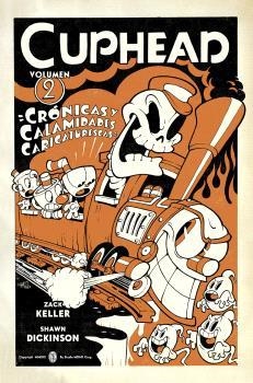 CUPHEAD #02. CRÓNICAS Y CALAMIDADES CARICATURESCAS | 9788467948707 | Keller, Zack/Dickinson, SHawn | Llibreria online de Figueres i Empordà