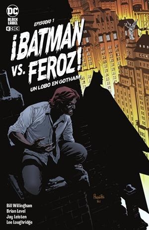 ¡Batman Vs. Feroz!: Un lobo en Gotham #01/06 | 9788419021434 | Willingham, Bill | Librería online de Figueres / Empordà