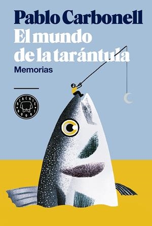 El mundo de la tarántula | 9788416290512 | Carbonell, Pablo | Llibreria online de Figueres i Empordà
