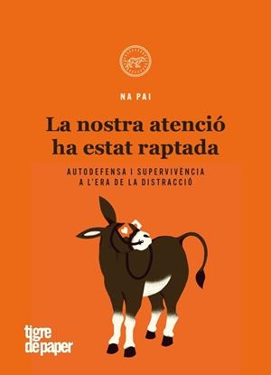 La nostra atenció ha estat raptada | 9788416855995 | Pai, Na | Llibreria online de Figueres i Empordà