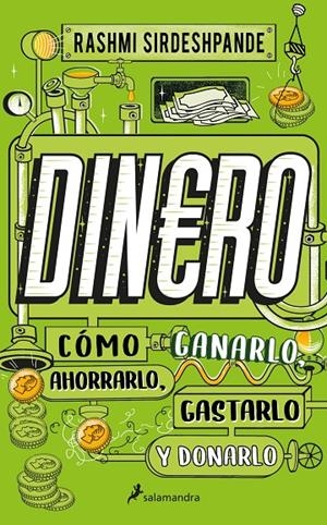 Dinero, cómo ganarlo, ahorrarlo, gastarlo y donarlo | 9788418637926 | Sirdeshpande, Rashmi | Llibreria online de Figueres i Empordà