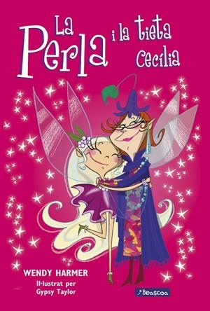 La Perla i la tieta Cecília (Col·lecció La Perla #07) | 9788448826413 | Harmer, Wendy/Taylor, Gypsy | Llibreria online de Figueres i Empordà