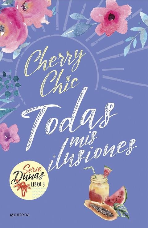 Todas mis ilusiones (Dunas #03) | 9788418594601 | Cherry Chic, | Llibreria online de Figueres i Empordà