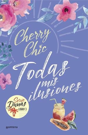 Todas mis ilusiones (Dunas #03) | 9788418594601 | Cherry Chic, | Llibreria online de Figueres i Empordà