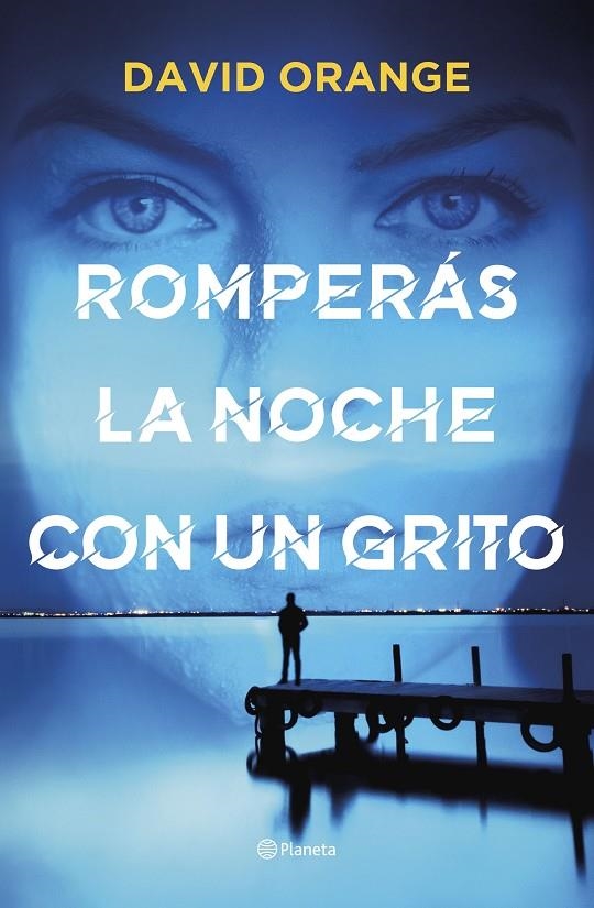 Romperás la noche con un grito | 9788408251804 | Orange, David | Llibreria online de Figueres i Empordà