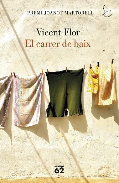 El carrer de baix | 9788429779974 | Flor Moreno, Vicent | Librería online de Figueres / Empordà
