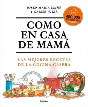 Como en casa de mamá | 9788425360381 | El Forner d'Alella,/Mañé, Josep Maria/Julià, Carme | Llibreria online de Figueres i Empordà