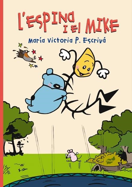 L'Espina i el Mike | 9788418702242 | P. Escrivá, María Victoria | Librería online de Figueres / Empordà