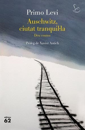 Auschwitz, ciutat tranquil·la | 9788429779967 | Levi, Primo | Librería online de Figueres / Empordà