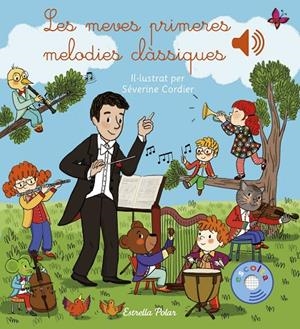 Les meves primeres melodies clàssiques | 9788418444777 | Cordier, Séverine | Llibreria online de Figueres i Empordà