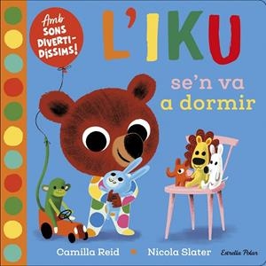 L'Iku se'n va a dormir | 9788418135569 | Slater, Nicola | Llibreria online de Figueres i Empordà