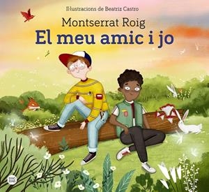 El meu amic i jo | 9788418443619 | Roig, Montserrat | Llibreria online de Figueres i Empordà