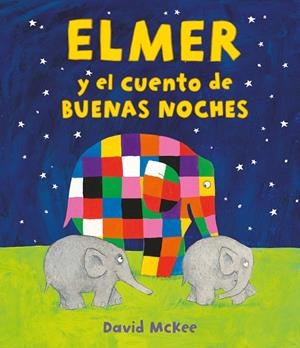 Elmer y el cuento de buenas noches (Elmer. Álbum ilustrado) | 9788448859589 | McKee, David | Librería online de Figueres / Empordà
