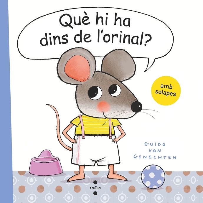 QUÈ HI HA DINS DE L'ORINAL? | 9788466150170 | van Genechten, Guido | Llibreria online de Figueres i Empordà