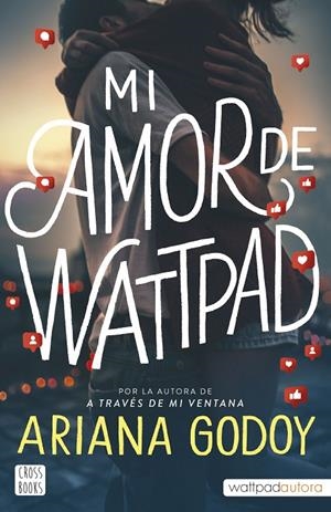 Mi amor de Wattpad | 9788408253426 | Godoy, Ariana | Llibreria online de Figueres i Empordà