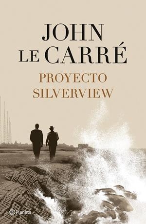Proyecto Silverview | 9788408251811 | le Carré, John | Llibreria online de Figueres i Empordà