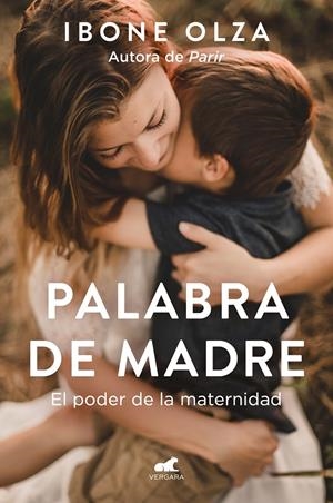 Palabra de madre | 9788418620386 | Olza, Ibone | Librería online de Figueres / Empordà