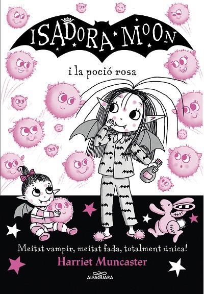 La Isadora Moon #11. La Isadora Moon i la poció rosa | 9788420459509 | Muncaster, Harriet | Librería online de Figueres / Empordà