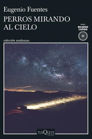 Perros mirando al cielo | 9788411070584 | Fuentes, Eugenio | Llibreria online de Figueres i Empordà