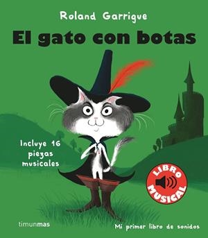 El gato con botas. Libro musical | 9788408244318 | Garrigue, Roland | Llibreria online de Figueres i Empordà