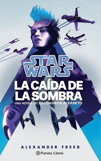 Star Wars. La caída de la sombra. Escuadrón Alfabeto #02/03 (novela) | 9788411121132 | Freed, Alexander | Llibreria online de Figueres i Empordà