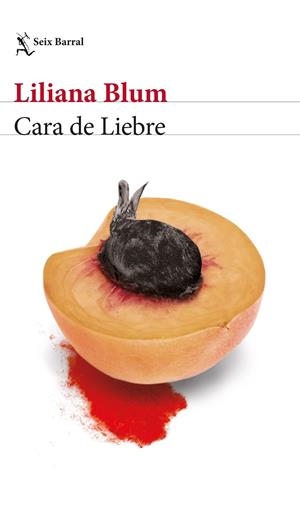 Cara de Liebre | 9788432239519 | Blum, Liliana | Librería online de Figueres / Empordà