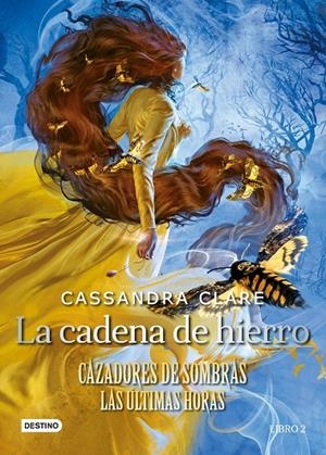 La cadena de hierro (Cazadores de sombras. Las últimas horas #02) | 9788408247166 | Clare, Cassandra | Llibreria online de Figueres i Empordà