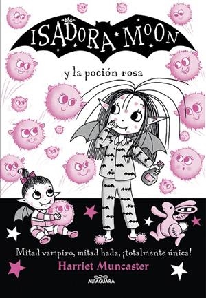 Isadora Moon #11. Isadora Moon y la poción rosa | 9788420459493 | Muncaster, Harriet | Librería online de Figueres / Empordà