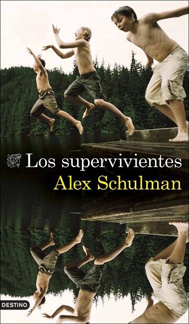 Los supervivientes | 9788423360772 | Schulman, Alex | Llibreria online de Figueres i Empordà