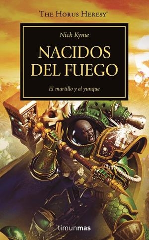 Nacidos del fuego (WARHAMMER 40.000. HORUS HERESY #50/54) | 9788445008386 | Kyme, Nick | Librería online de Figueres / Empordà