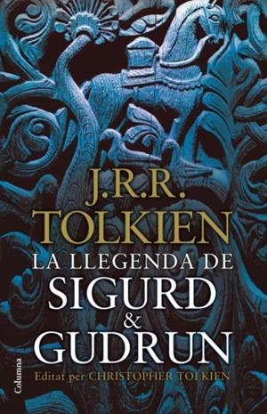 La llegenda de Sigurd & Gudrún | 9788466411165 | Tolkien, J.R.R. | Librería online de Figueres / Empordà