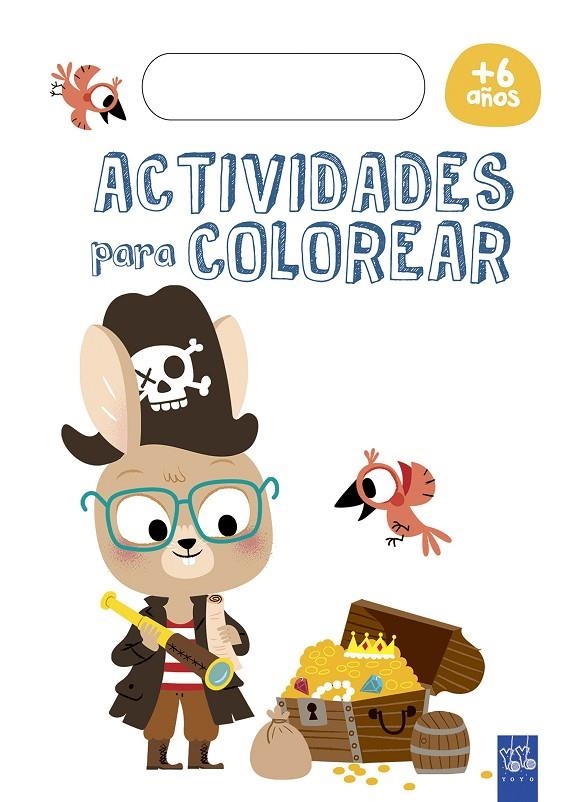 Actividades para colorear +6 | 9788408179764 | YOYO | Llibreria online de Figueres i Empordà