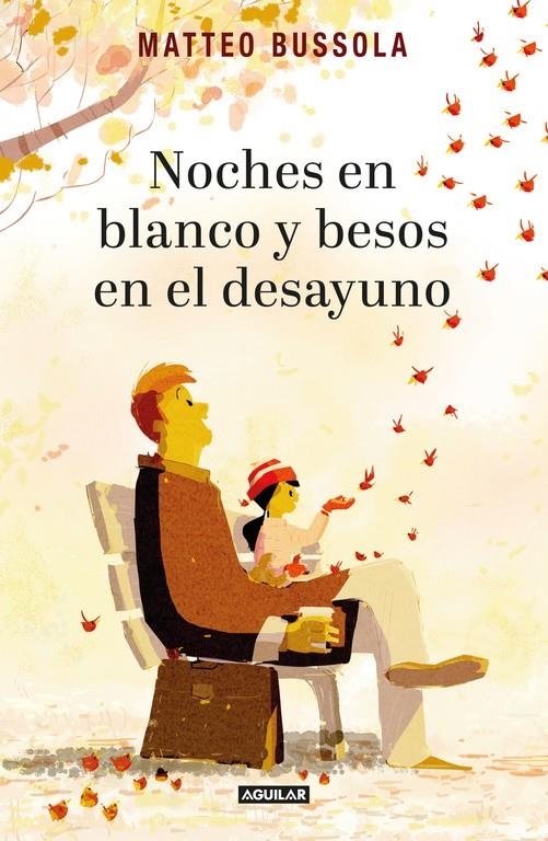 Noches en blanco y besos en el desayuno | 9788403516564 | BUSSOLA, MATTEO | Librería online de Figueres / Empordà