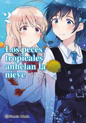 Los peces tropicales anhelan la nieve #02 | 9788413426174 | Hagino, Makoto | Librería online de Figueres / Empordà