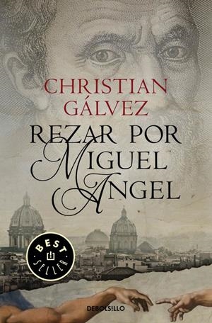 Rezar por Miguel Ángel (Crónicas del Renacimiento 2) | 9788466338806 | GALVEZ, CHRISTIAN | Llibreria online de Figueres i Empordà