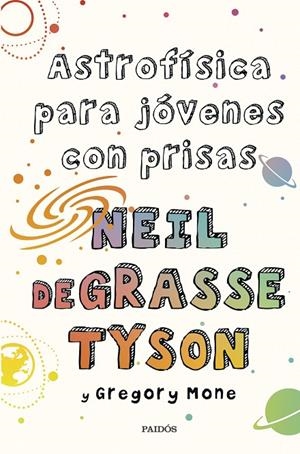 Astrofísica para jóvenes con prisas | 9788449339011 | Tyson, Neil deGrasse/Mone, Gregory | Llibreria online de Figueres i Empordà