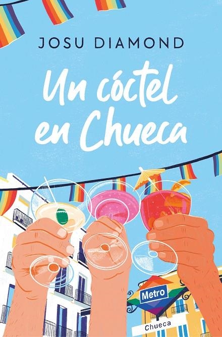 Un cóctel en Chueca | 9788466671309 | Diamond, Josu | Librería online de Figueres / Empordà