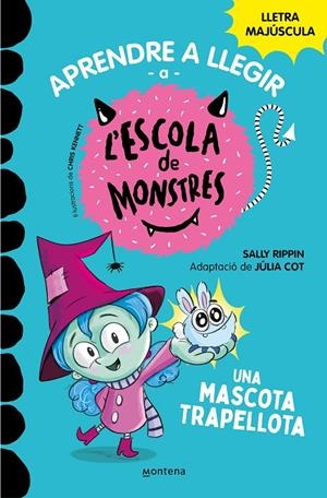 Aprendre a llegir a l'Escola de Monstres #01. Una mascota trapellota | 9788419085337 | Rippin, Sally/Cot, Júlia | Llibreria online de Figueres i Empordà