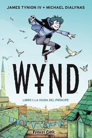 Wynd #01. La huida del príncipe | 9788491749189 | Tynion IV, James/Dialynas, Michael | Llibreria online de Figueres i Empordà